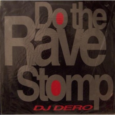DJ Dero – Do The Rave Stomp(2 MANO,REMEMBER 90'S¡)