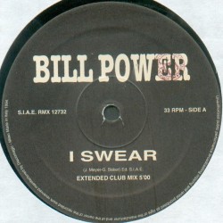 Bill Power ‎– I Swear (REMIX REOCRDS)