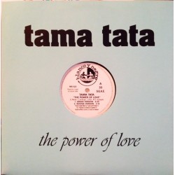 Tama Tata - The Power Of Love (BLANCO Y NEGRO)
