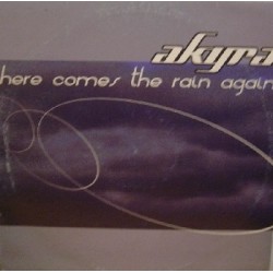 Akyra - Here Comes The Rain Again
