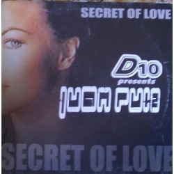 D10  Presents Juan Ruiz - Secret Of Love(TEMAZO 2004¡¡)