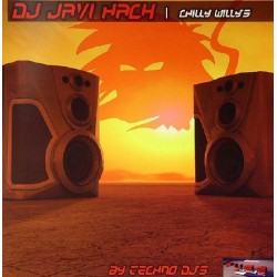 DJ Javi Hack By Techno DJ's ‎– Chilly Willy's