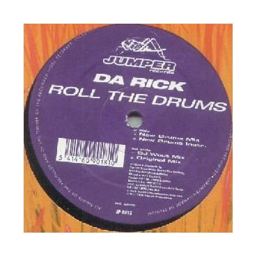 Da Rick ‎– Roll The Drums