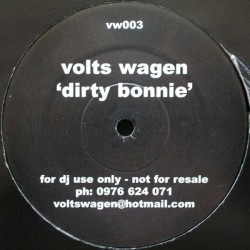 Volts Wagen ‎– Dirty Bonnie