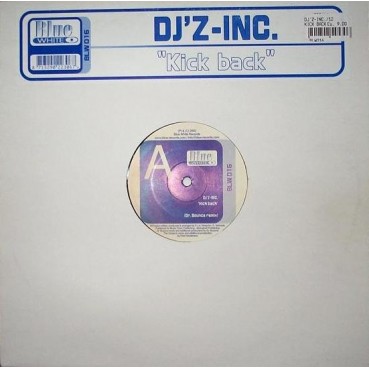 DJ'z Inc ‎– Kick Back