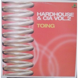 Hardhouse & Cia - Vol. 2 - Toing(BASES MUY BUSCADAS¡¡)