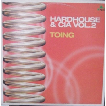 Hardhouse & Cia - Vol. 2 - Toing(BASES MUY BUSCADAS¡¡)