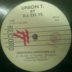 Union T. By DJ Ch Ye ‎– Perestroika 