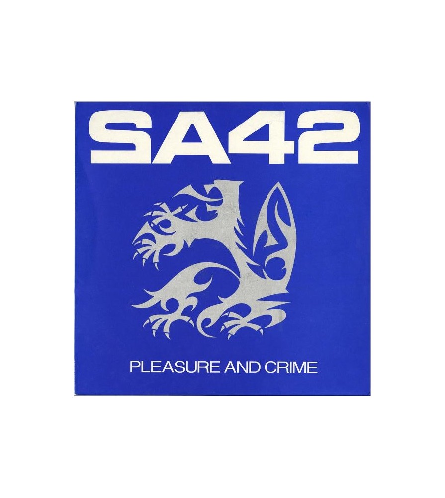 SA 42 ‎– Pleasure And Crime