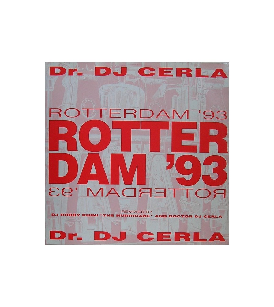 Dr. DJ Cerla - Rotterdam '93 - Remixes 