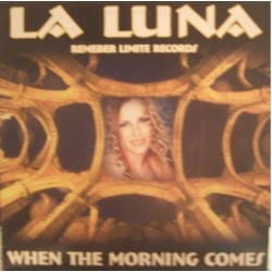 La Luna - When The Morning Comes(temazoooo¡¡)
