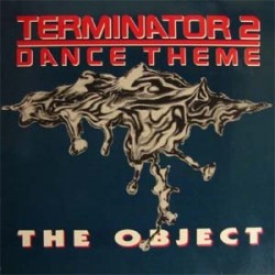 The Object - Terminator 2 Dance Theme