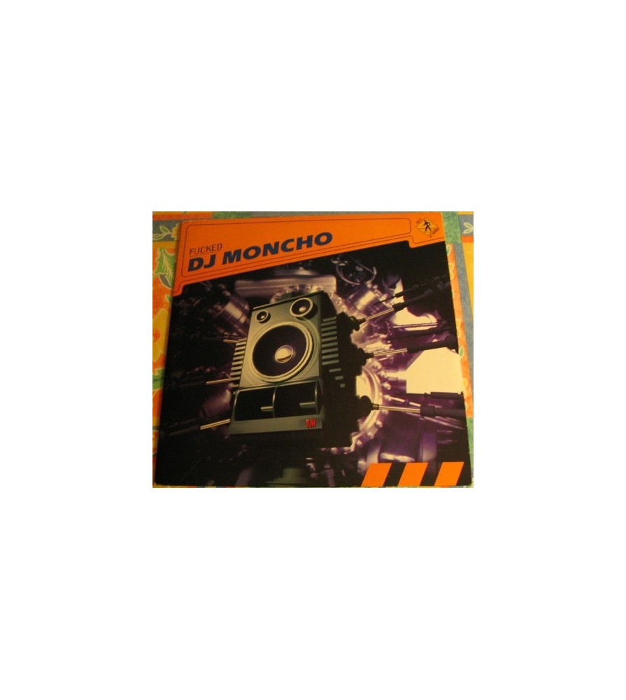 DJ Moncho ‎– Fucked