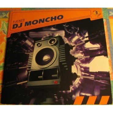 DJ Moncho ‎– Fucked