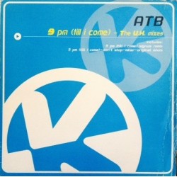 ATB ‎– 9 PM (Till I Come) (The U.K. Mixes) 