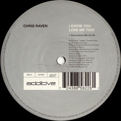 Chris Raven ‎– I Know You Love Me Too