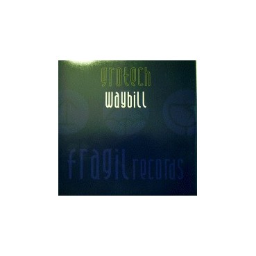  Grotech ‎– Waybill 