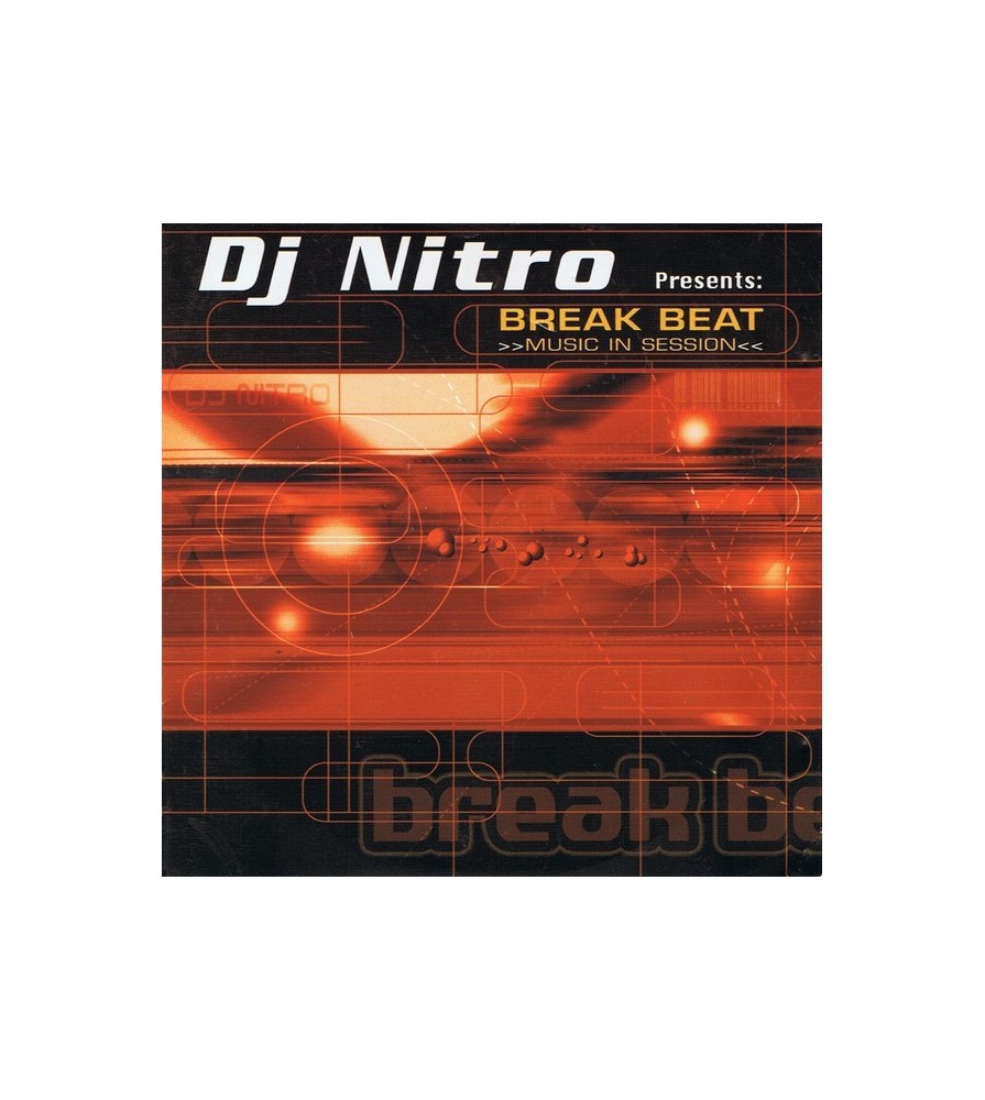 DJ Nitro Presents Break Beat - Music In Session 