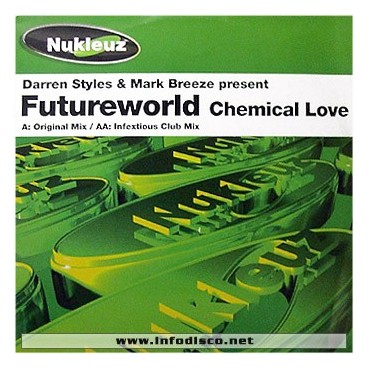 Darren Styles & Mark Breeze Present Futureworld - Chemical Love
