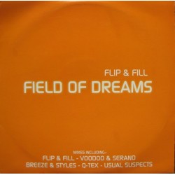 Flip & Fill ‎– Field Of Dreams