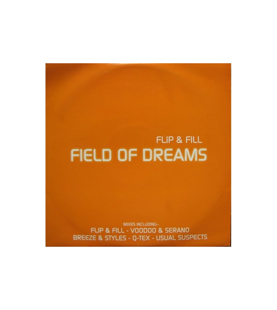 Flip & Fill ‎– Field Of Dreams