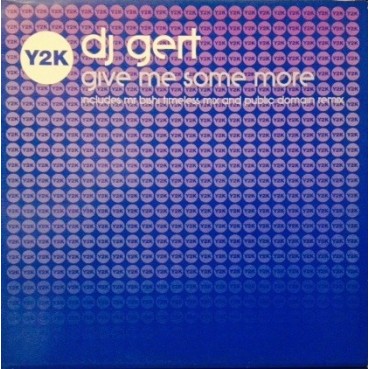 DJ Gert ‎– Give Me Some More