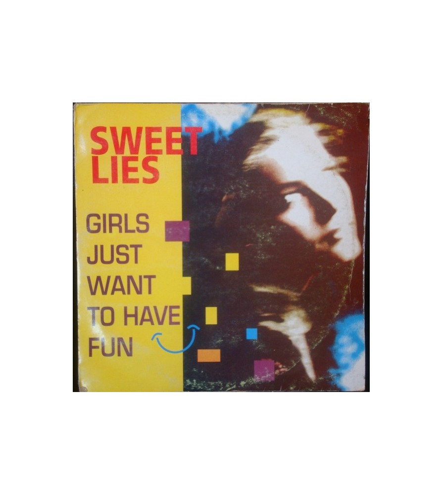 Sweet Lies – Girls Just Want To Have Fun 