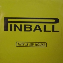 Pinball ‎– This Is My House 