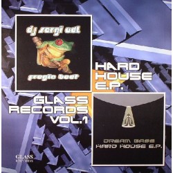 DJ Sergi Val & Dream Base ‎– Glass Records Vol.1- Hard House EP