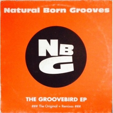 Natural Born Grooves – The Groovebird EP