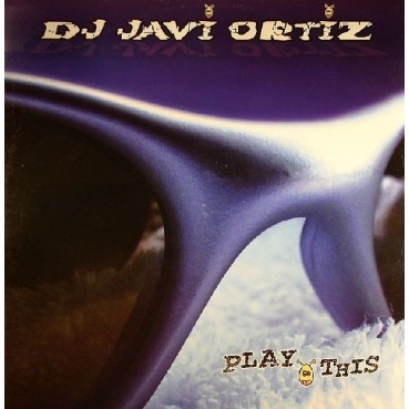 DJ Javi Ortiz ‎– Play This 