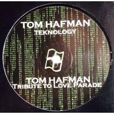 Tom hafman ‎– Your Body / Teknology / Tribute To Love Parade 