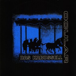 Ocular ‎– Das Karussell