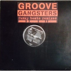  Groove Gangsters ‎– Funky Beats (Remixes) 