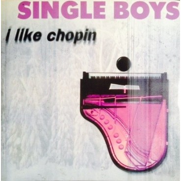 Single Boys ‎– I Like Chopin 