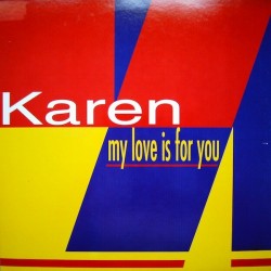 Karen ‎– My Love Is For You 