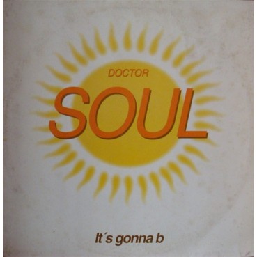 Doctor Soul ‎– It's Gonna Be