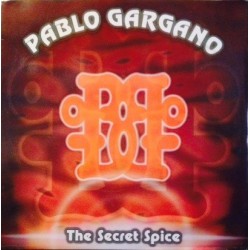Pablo Gargano ‎– The Secret Spice