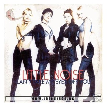 Little Noise - Can't Take My Eyes Off You Little Noise - Can't Take My Eyes Off You