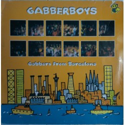 Gabberboys ‎– Gabbers From Barcelona 