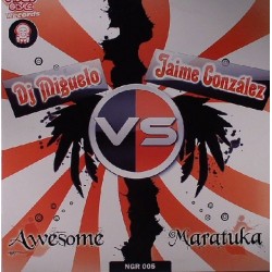 DJ Miguelo vs. Jaime González ‎– Awesome / Maratuka 