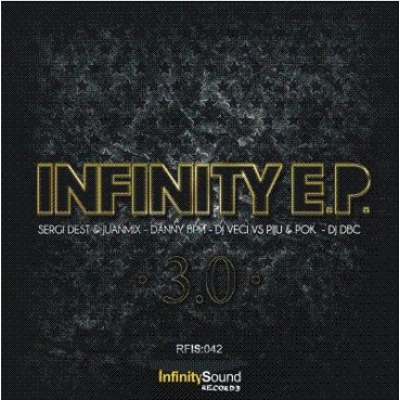 (Proxima semana)INFINITY SOUND EP3-DANNY BPM,DJ VECI,SERGI DEST&JUANMIX,DJ