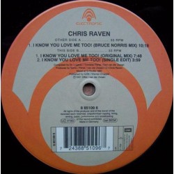 Chris Raven - I Know You Love Me Too (ELECTRONIC RECORDS)