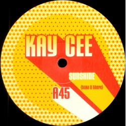 Kay Cee - Sunshine (Take U There)