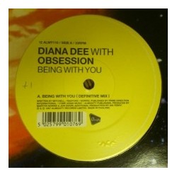  Diana Dee With Obsession ‎– Being With You (almighty records)
