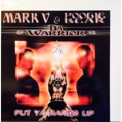 Mark V. & Poogie Bear &  Da Warrior - Put Ya Hands Up (PN RECORDS.PELOTAZO CHOCOLATE/COLISEUM¡¡)