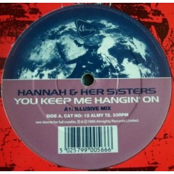Hannah & Her Sisters - You Keep Me Hangin' On (ALMIGHTY RECORDS)