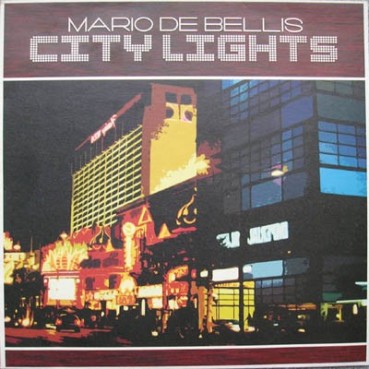 Mario De Bellis ‎– City Lights