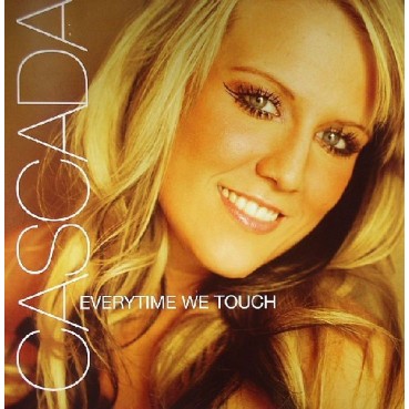 Cascada - Everytime We Touch 