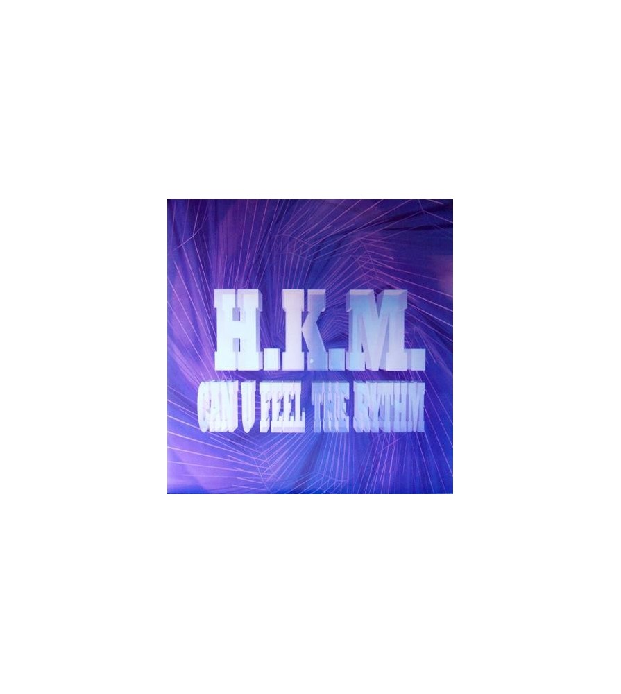  HKM ‎– Can U Feel The Rythm